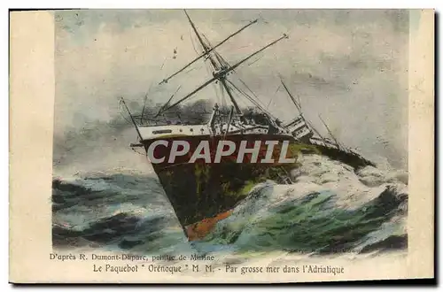 Cartes postales Bateau Paquebot Orenoque par grosse mer dans l'Adriatique