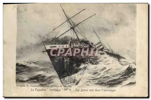 Cartes postales Bateau Paquebot Orenoque par grosse mer dans l&#39Adriatique