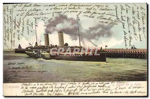 Cartes postales Bateau Paquebot Ostende Le depart de la Malle