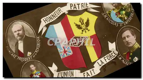 Ansichtskarte AK Militaria Honneur et Patrie L&#39Union fait la force Poincare Georges V Nicolas II Albert 1er Ru