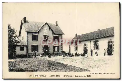 Cartes postales Issy l&#39Eveque Ecole libre Ambulance temporaire 1915 Militaria