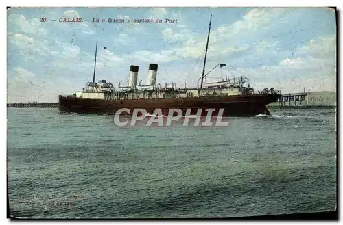 Cartes postales Bateau Paquebot Calais La Queen sortant du port