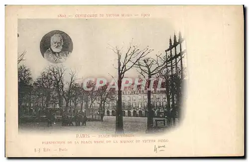 Cartes postales Victor Hugo Centenaire 1802 1902 Paris Place des Vosges Perspective de la Place prise de la mais