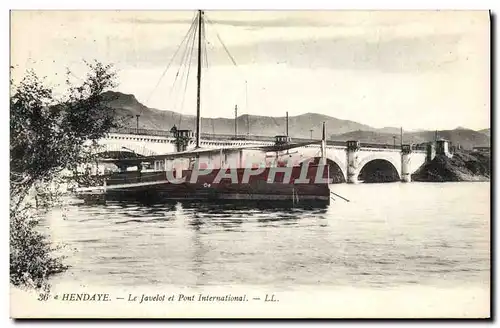 Cartes postales Pierre Loti Hendaye Le javleot et pont international Bateau