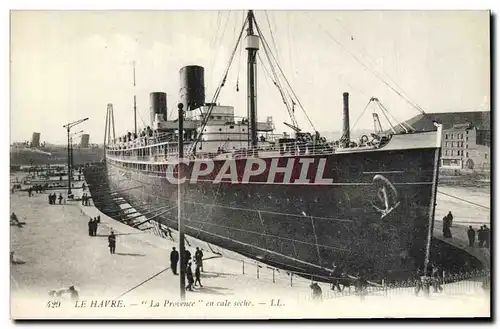 Cartes postales Bateau Paquebot Le Provence en cale seche Le Havre