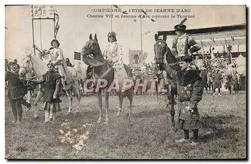 Ansichtskarte AK Compiegne Fetes de Jeanne d&#39Arc Charles VII et Jeanne d&#39Arc ouvrent le tournoi