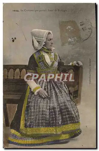 Cartes postales Folklore Le costume que portait Anne de Bretagne