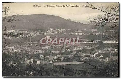 Ansichtskarte AK Epinal Les usines du Champ du Pin Impression sur etoffes