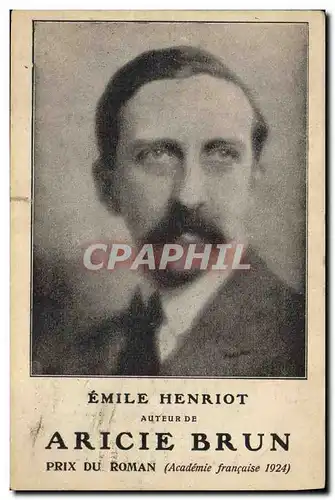 Ansichtskarte AK Emile Henriot auteur de Aricie Brun Prix du Roman 1924 Academie Francaise