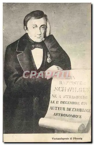 Ansichtskarte AK Jean Baptiste Schwilgue Auteur de l&#39horloge astronomique