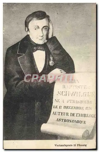 Cartes postales Jean Baptiste Schwilgue Auteur de l&#39horloge astronomique