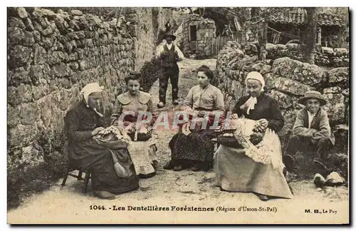Cartes postales Folklore Dentelle Les dentellieres Foreziennes Region d4usson St Pal TOP