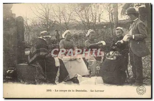 Cartes postales Folklore Dentelle Le leveur de dentelles TOP