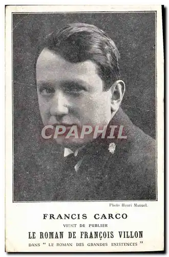 Cartes postales Francis Carco Le roman de Francois Villon Le Roman des Grandes Existences