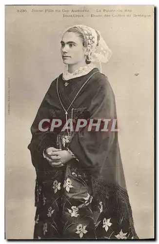 Cartes postales Folklore Jeune fille du Cap Audierne La Pointe du Raz Pont Croix