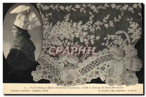 Cartes postales Dentelle Point d'Alencon Ecole dentelliere d'Argentan Coiffe et costume de Basse Normandie