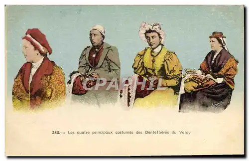 Ansichtskarte AK Folklore Dentelle Dentelliere Les quatre principaux costumes des dentellieres du Velay