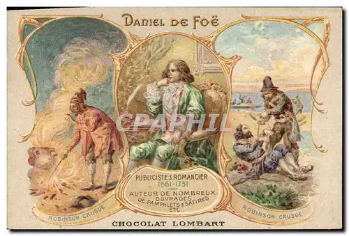 Ansichtskarte AK Daniel de Foe Robinson Crusoe Publiciste et romancier Chocolat Lombart