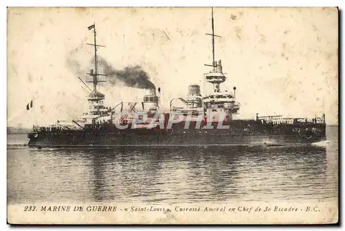 Cartes postales Bateau de Guerre Saint louis Cuirasse amiral en chef de 3eme escadre