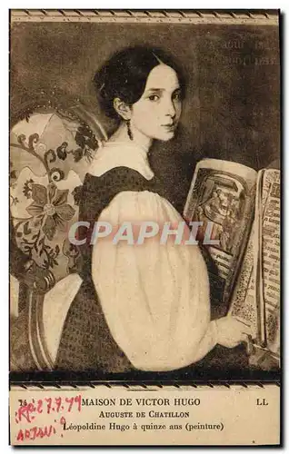 Cartes postales Maison de Victor Hugo Auguste de Chatillon Leopoldine Hugo a quinze ans