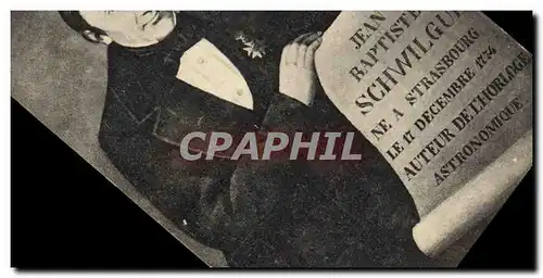 Cartes postales Jean Baptiste Schwilgue Auteur de l&#39hrologe astronomique