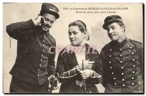 Ansichtskarte AK Folklore Costumes de Rennes et d&#39Ille et Vilaine Entre les deux mon coeur balance Militaria