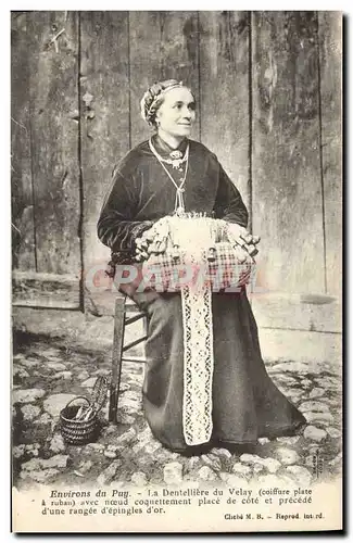 Cartes postales Folklore Dentelle Dentelliere Environs du Puy La dentelliere du Puy Coiffure plate a ruban