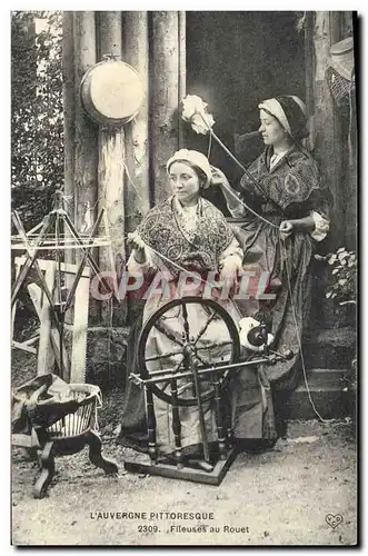 Cartes postales Folklore Dentelle Dentelliere Auvergne Fileuses du rouet