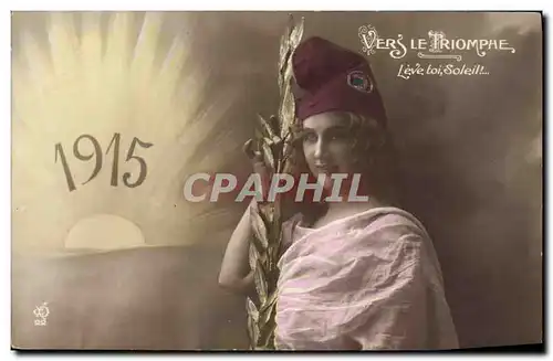 Cartes postales Fantaisie Femme Marianne Annee 1915 Vers le Triomphe