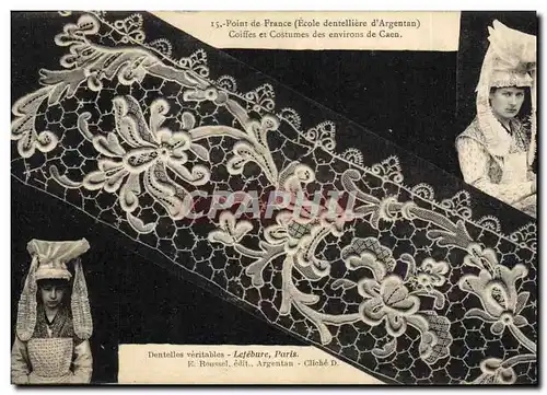 Cartes postales Folklore Dentelle Dentelliere Point de France Ecole dentelliere d'Argentan Environs de Caen