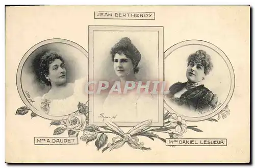 Cartes postales Mme A Daudet Jean Bertheroy Mme Daniel Lesueur