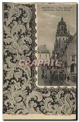 Cartes postales Folklore Dentelle Dentelliere Argentan Place Henri IV Encadrement Point de France