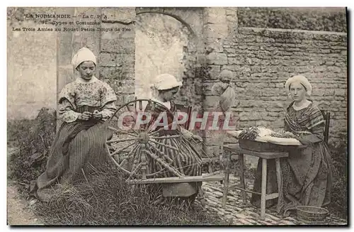 Cartes postales Folklore Dentelle Dentelliere Normandie Les trois amies au rouet Petits doigts de fee