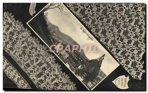 Cartes postales Folklore Dentelle Dentelliere La vallee d&#39Aiguilhe