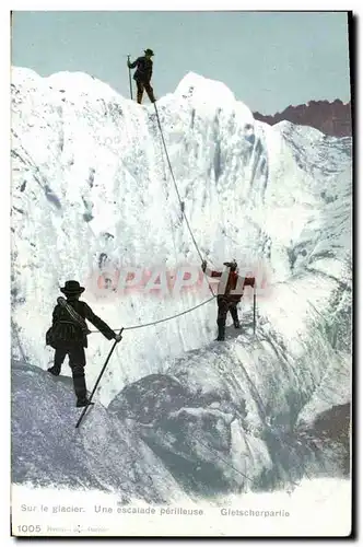 Cartes postales Alpinisme Sur le glacier Une escalade perilleuse