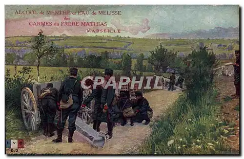 Cartes postales Militaria Notre 75 en action Publicite Frere Mathias Marseille Alcool de menthe Eau de Melisse