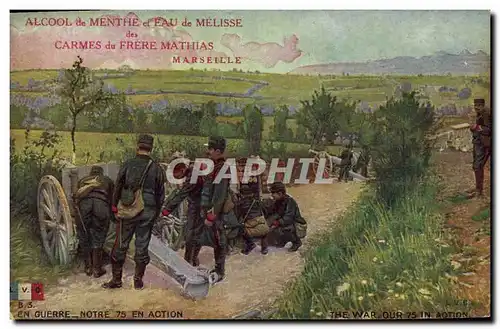 Cartes postales Militaria Notre 75 en action Canon Publicite Alcool de menthe et eau de melisse Carmes du Frere