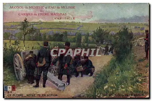 Cartes postales Militaria Notre 75 en action Publicite Alcool de menthe et eau de melisse Carmes du Frere Mathia