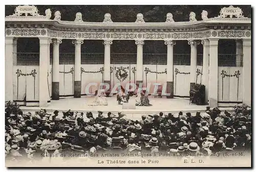 Cartes postales Maison de retaite des artistes dramatiques a Pont aux Dames Couilly Le theatre dans le parc Oper