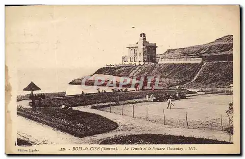 Cartes postales Tennis Bois de Cise Le tennis et le square Dusautoy