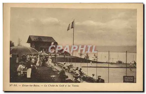 Cartes postales Evian les Bains Le Chalet du Golf et les Tennis