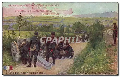 Cartes postales Militaria Notre 75 en action Alcool de menthe Freres Mathias Marseille