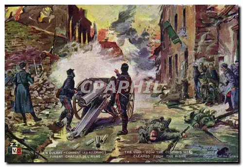 Cartes postales Militaria Comment les Allemands furent chasses de l&#39Aisne