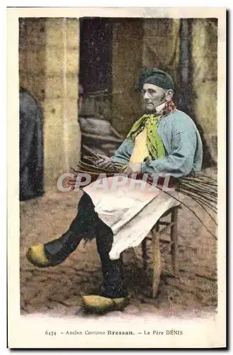 Cartes postales Folklore Bresse Ancien cotume Bressan Le pere Denis