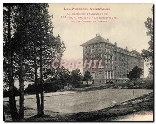 Cartes postales Font Romeu Le Grand Hotel et les courts de Tennis