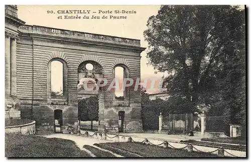 Cartes postales Tennis Chantilly Porte St Denis et entree du jeu de paume