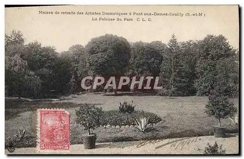 Cartes postales Cinema Maison de retraite des artistes dramatiques a Pont aux Dames Couilly La pelouse du parc