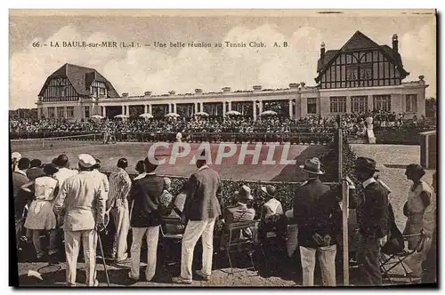Cartes postales La Baule sur Mer Une belle reunion au Tennis club