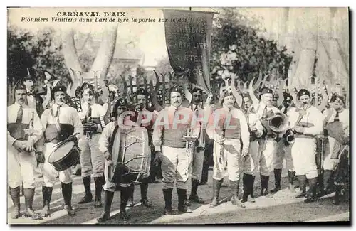 Ansichtskarte AK Carnaval d&#39Aix Aix en Provence Pionniers venitiens dans l&#39art de lyre sur le dos