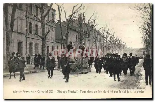 Ansichtskarte AK Carnaval XX Groupe musical Tous dans un ton dore sur le sol fa si la porter Aix en Provence